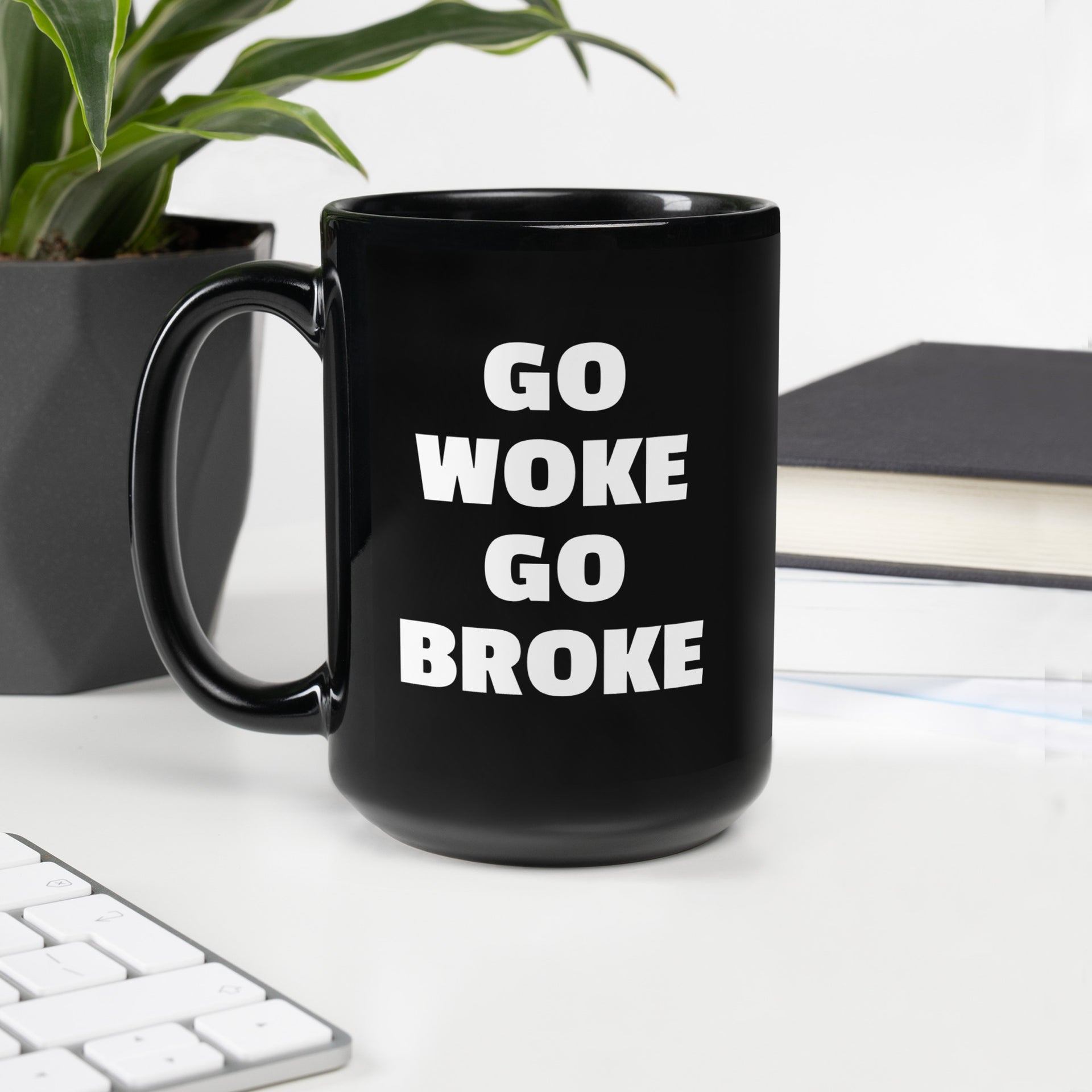 GO WOKE GO BROKE
